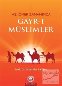 Hz. Ömer Zamanında Gayr-ı Müslimler