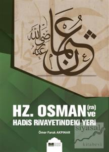 Hz. Osman ve Hadis Rivayetindeki Yeri