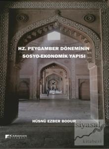 Hz. Peygamber Döneminin Sosyo-Ekonomik Yapısı