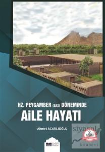 Hz. Peygamber (s.a.s) Döneminde Aile Hayatı