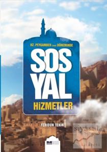 Hz.Peygamber (Sas) Döneminde Sosyal Hizmetler