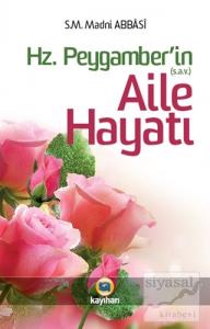 Hz. Peygamber (sav)'in Aile Hayatı