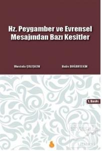Hz. Peygamber ve Evrensel Mesajından Bazı Kesitler