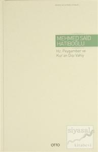 Hz. Peygamber ve Kur'an Dışı Vahiy (Ciltli)