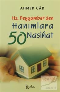 Hz. Peygamber'den Hanımlara 50 Nasihat
