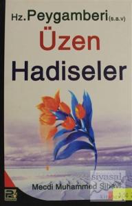 Hz. Peygamberi Üzen Hadiseler