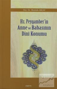 Hz. Peygamber'in Anne ve Babasının Dini Konumu