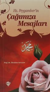 Hz. Peygamberin Çağımıza Mesajları