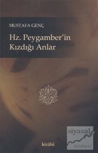 Hz. Peygamber'in Kızdığı Anlar