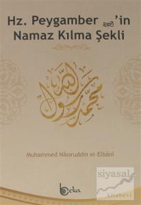 Hz. Peygamber'in Namaz Kılma Şekli (2. Hamur)