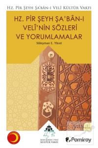 Hz. Pir Şeyh Şa'ban-ı Veli'nin Sözleri ve Yorumlamalar