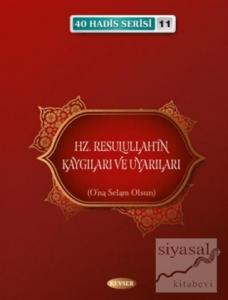 Hz. Resulullah'ın Kaygıları ve Uyarıları