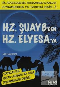 Hz. Şuayb'den Hz. Elyesa'ya