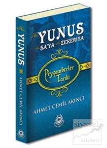 Hz. Yunus Hz. Şa'ya Hz. Zekeriya - Peygamberler Tarihi