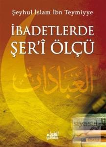 İbadetlerde Şer'i Ölçü