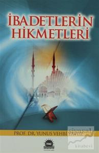 İbadetlerin Hikmetleri