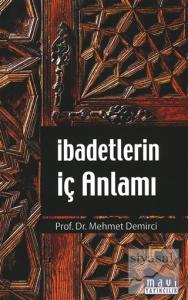 İbadetlerin İç Anlamı
