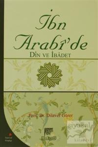 İbn Arabi'de Din ve İbadet
