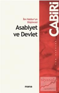 İbn Haldun'un Düşüncesi Asabiyet ve Devlet