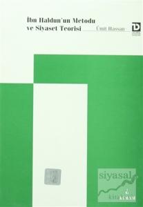 İbn Haldun'un Metodu ve Siyaset Teorisi