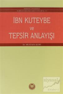 İbn Kuteybe ve Tefsir Anlayışı