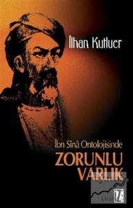 İbn Sina Ontolojisinde Zorunlu Varlık