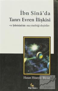 İbn Sina'da Tanrı Evren İlişkisi ve Şehristani'nin Ona Yönelttiği Eleştiriler