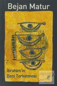 İbrahim'in Beni Terketmesi