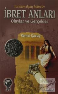 İbret Anları Olaylar ve Gerçekler