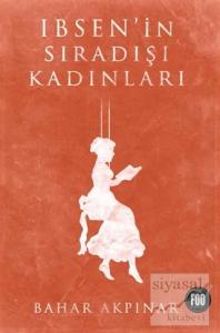 Ibsen'in Sıradışı Kadınları