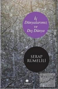 İç Dünyalarımız ve Dış Dünya