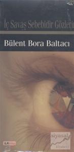 İç Savaş Sebebidir Gözlerin