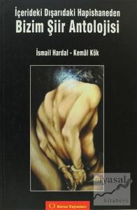 İçerideki Dışarıdaki Hapishaneden Bizim Şiir Antolojisi