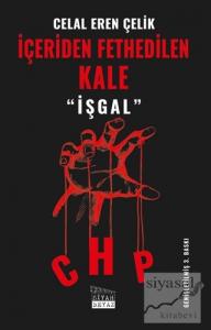 İçeriden Fethedilen Kale CHP İçeriden Fethedilen Kale CHP