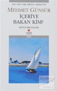 İçeriye Bakan Kim?