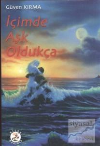 İçimde Aşk Oldukça