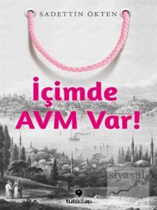İçimde AVM Var İçimde AVM Var