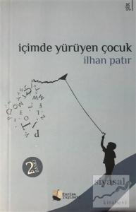İçimde Yürüyen Çocuk