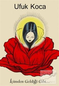 İçimden Geldiği Gibi