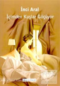 İçimden Kuşlar Göçüyor