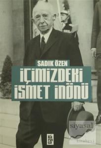 İçimizdeki İsmet İnönü