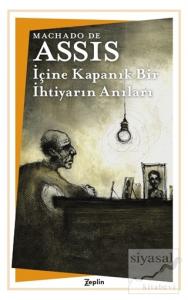 İçine Kapanık Bir İhtiyarın Anıları