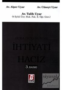 İcra Hukukunda İhtiyati Haciz