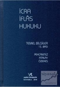 İcra İflas Hukuku Temel Bilgiler (Ciltli)