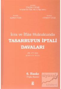 İcra ve İflas Hukukunda Tasarrufun İptali Davaları (Ciltli)