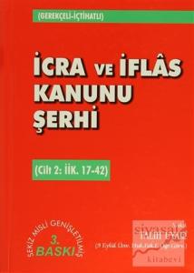 İcra ve İflas Kanunu Şerhi Cilt 2: İİK. 17-42 (Ciltli)