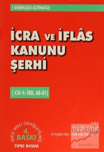 İcra ve İflas Kanunu Şerhi Cilt 4: İİK. 68-81 (Ciltli)