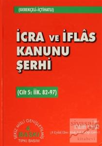 İcra ve İflas Kanunu Şerhi Cilt 5: İİK. 82-97