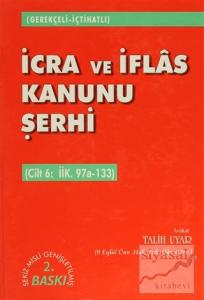 İcra ve İflas Kanunu Şerhi Cilt 6: İİK. 97a-133 (Ciltli)
