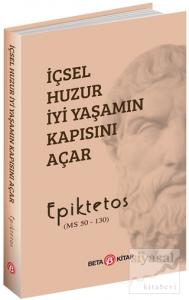 İçsel Huzur İyi Yaşamın Kapısını Açar (Ciltli)